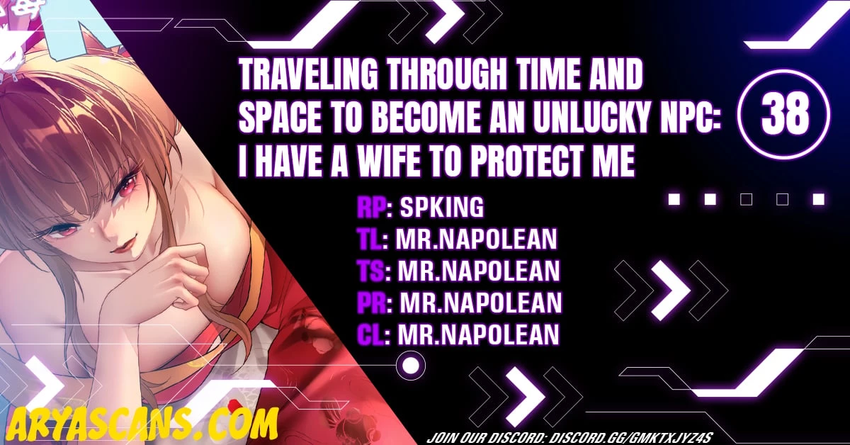 Traveling Through Time and Space to Become an Unlucky NPC: I Have a Wife to Protect Me Chapter 38 - 1