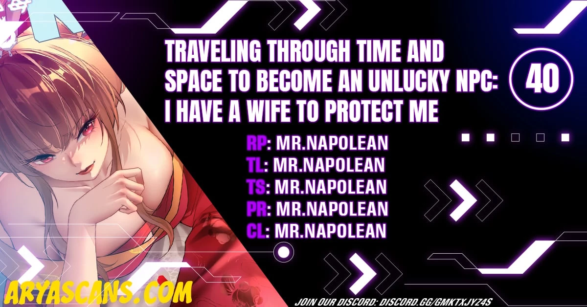 Traveling Through Time and Space to Become an Unlucky NPC: I Have a Wife to Protect Me Chapter 40 - 1
