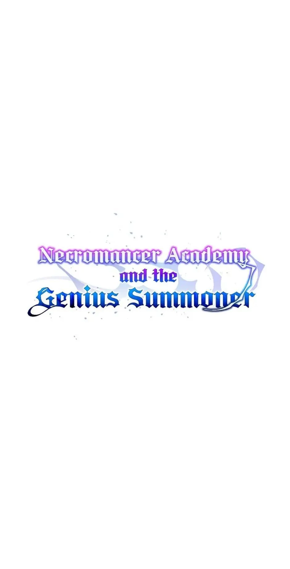 Necromancer Academy and the Genius Summoner Chapter 7 - 10