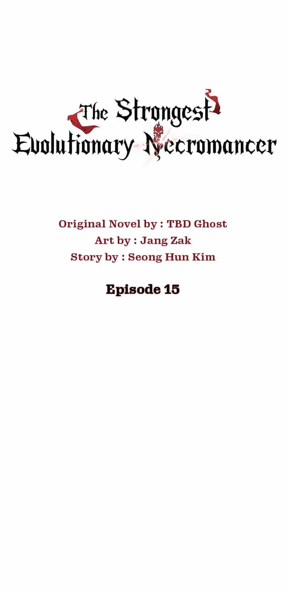 The Strongest Evolutionary Necromancer Chapter 15 - 17