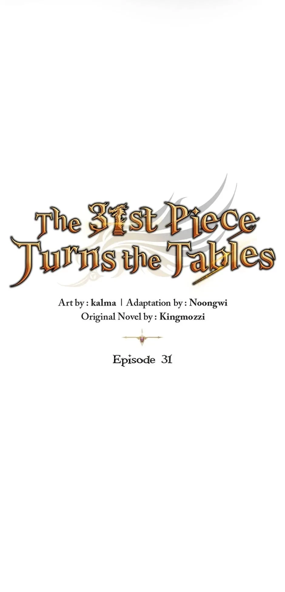 The 31st Piece Turns the Tables Chapter 31 - 35