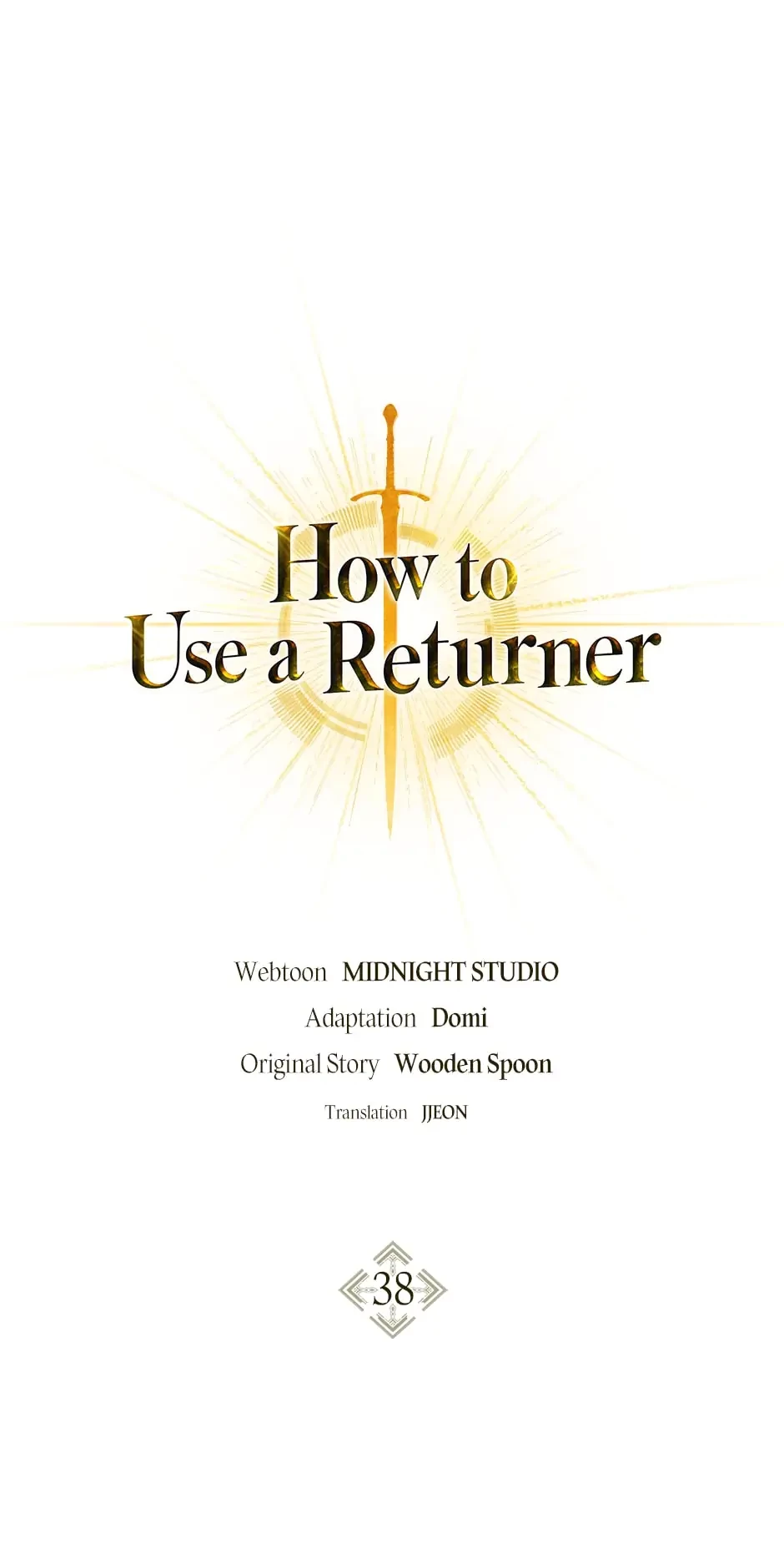 How to Use a Returner Chapter 38 - 2