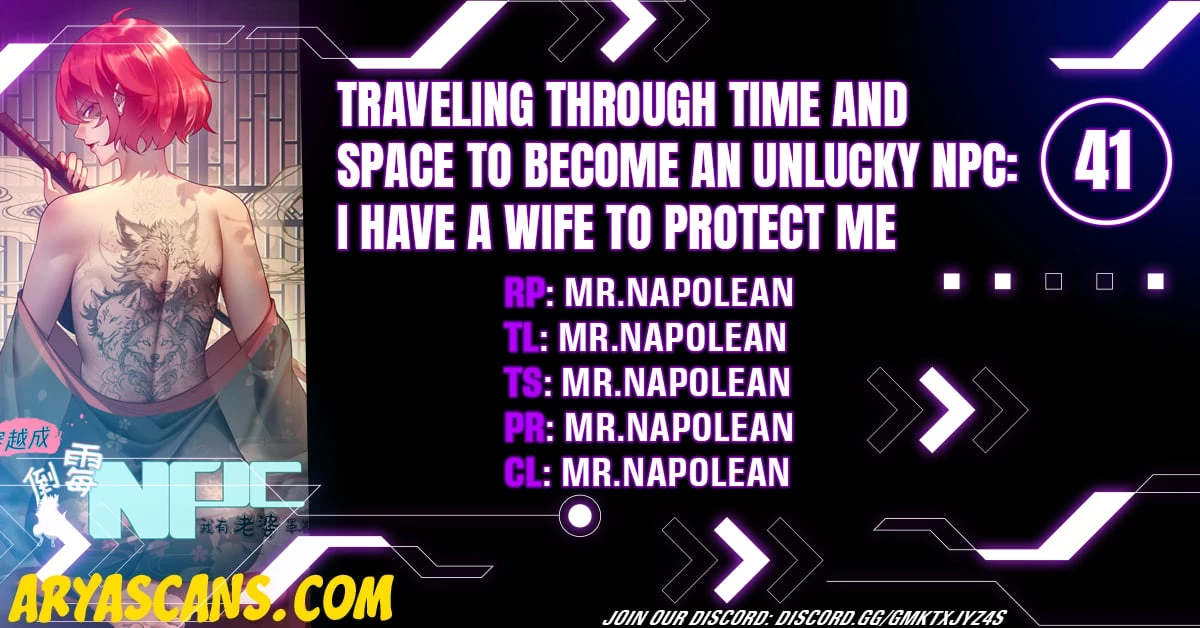 Traveling Through Time and Space to Become an Unlucky NPC: I Have a Wife to Protect Me Chapter 41 - 1