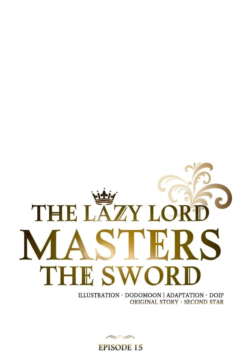The Lazy Lord Masters the Sword Chapter 15 - 15