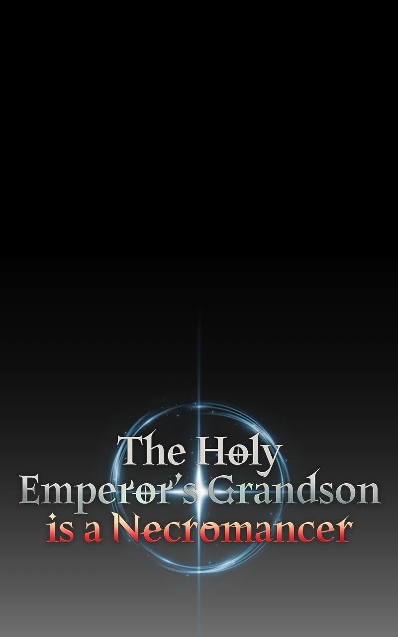 The Holy Emperor's Grandson Is a Necromancer Chapter 2 - 103
