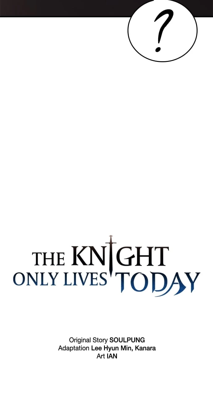 The Knight Who Only Lives Today Chapter 7 - 13