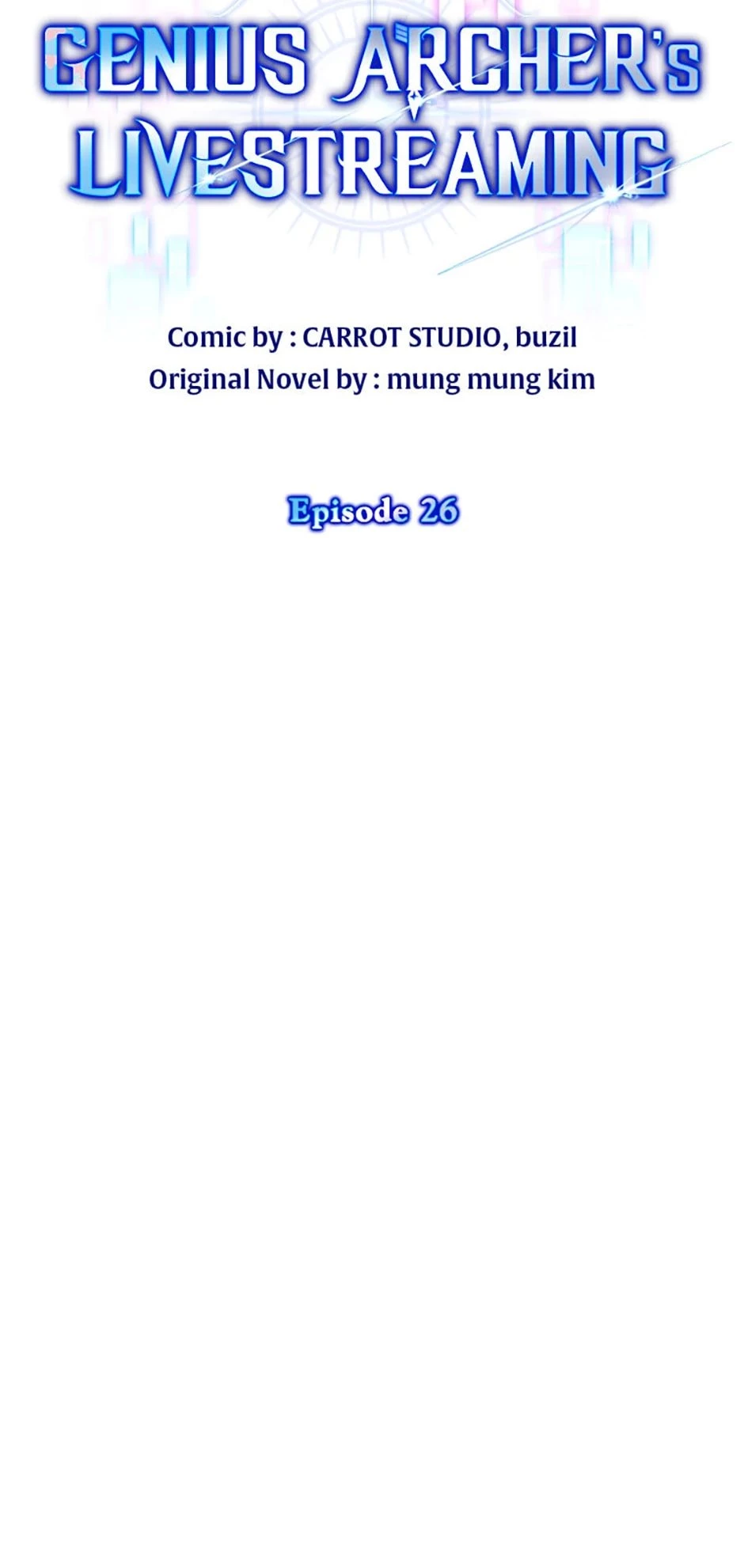 Genius Archer’s Livestreaming Chapter 26 - 28