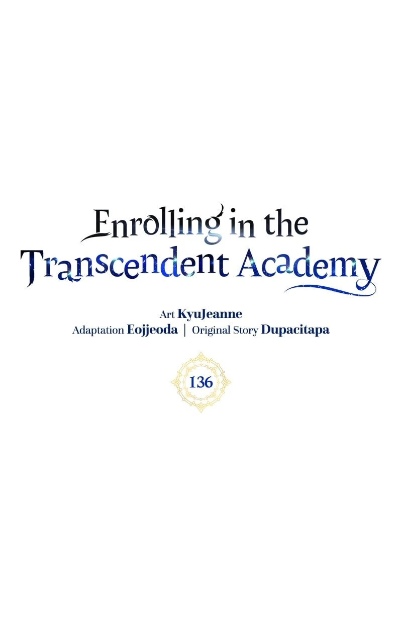 Enrolling in the Transcendent Academy Chapter 136 - 1