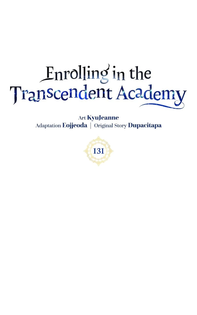 Enrolling in the Transcendent Academy Chapter 131 - 7