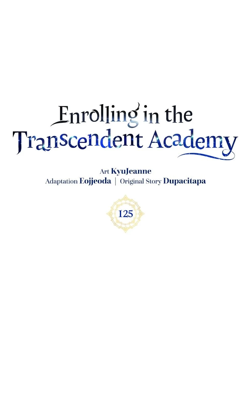 Enrolling in the Transcendent Academy Chapter 125 - 1