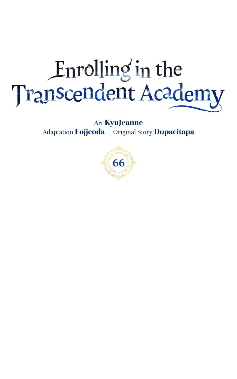 Enrolling in the Transcendent Academy Chapter 66 - 28