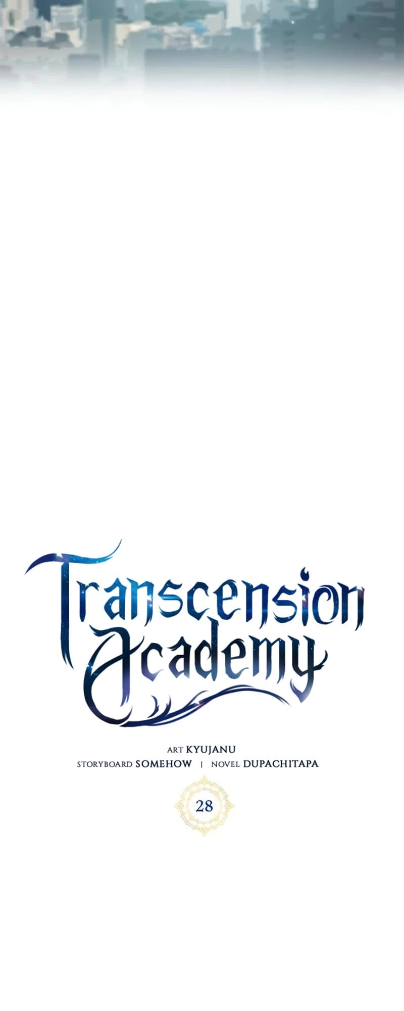 Enrolling in the Transcendent Academy Chapter 28 - 36