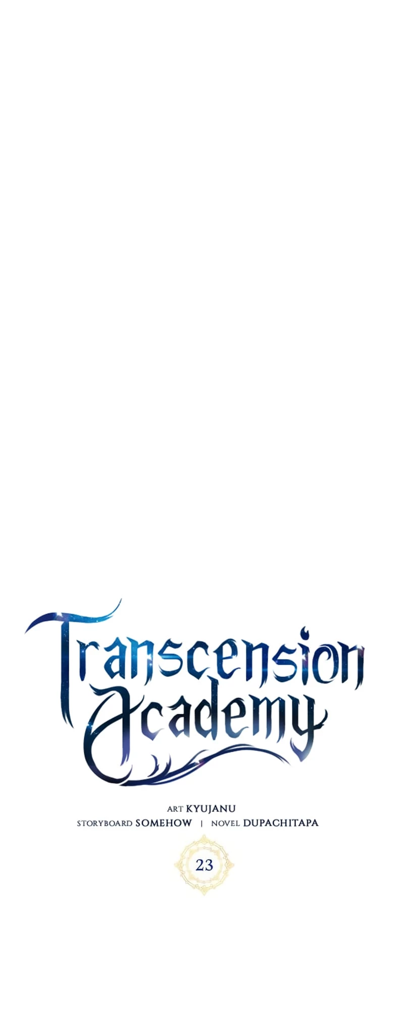 Enrolling in the Transcendent Academy Chapter 23 - 47