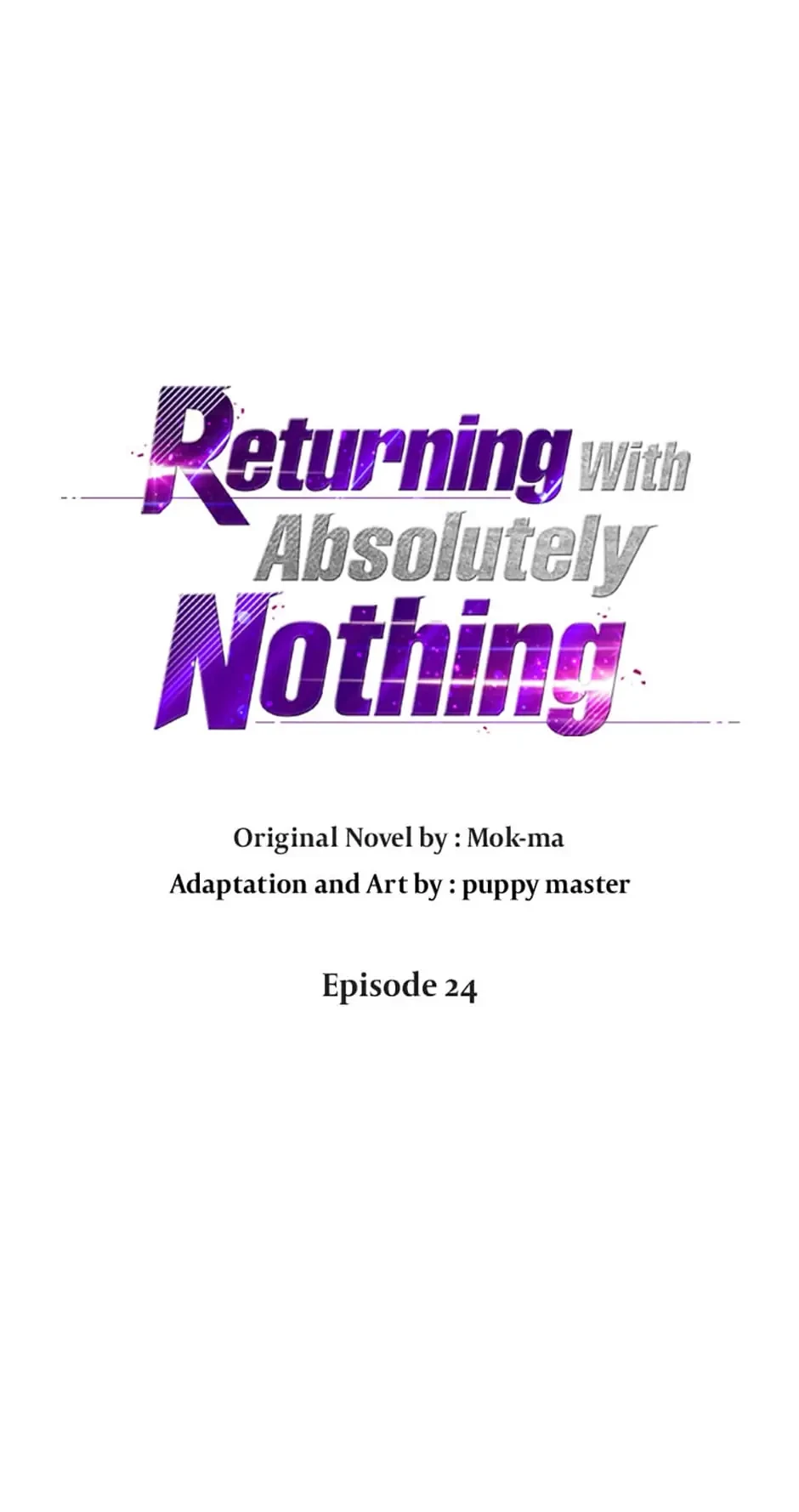 Returning With Absolutely Nothing Chapter 24 - 40