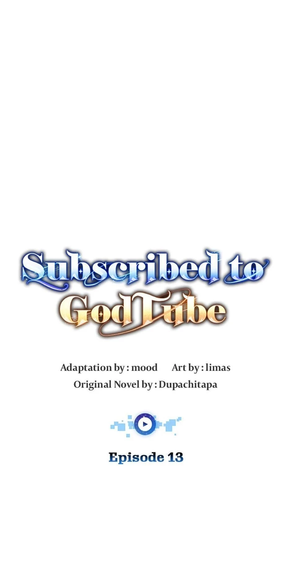 Subscribed to GodTube Chapter 13 - 17