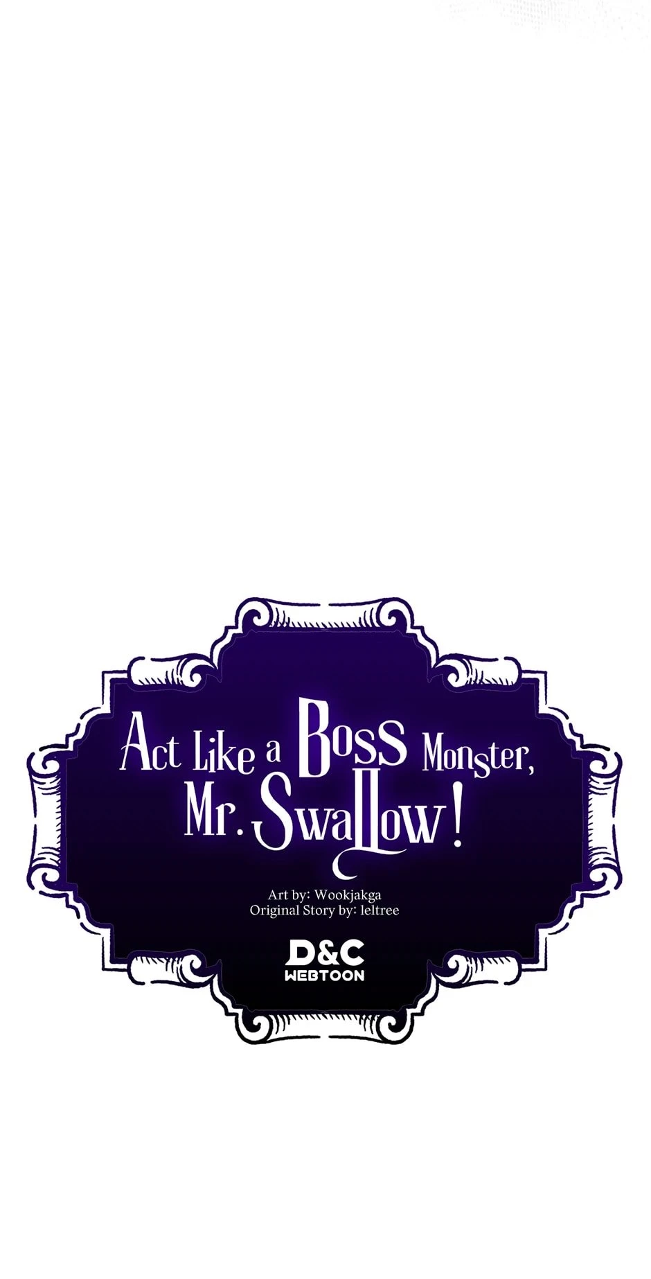 Act Like a Boss Monster, Mr. Swallow! Chapter 70 - 78