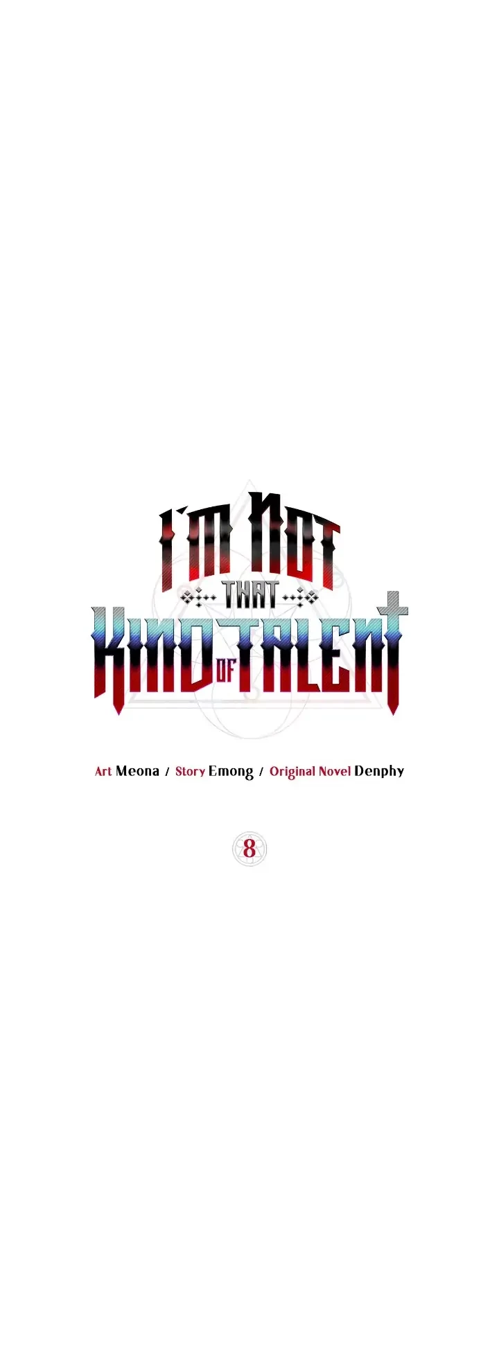 I'm Not That Kind of Talent Chapter 8 - 8