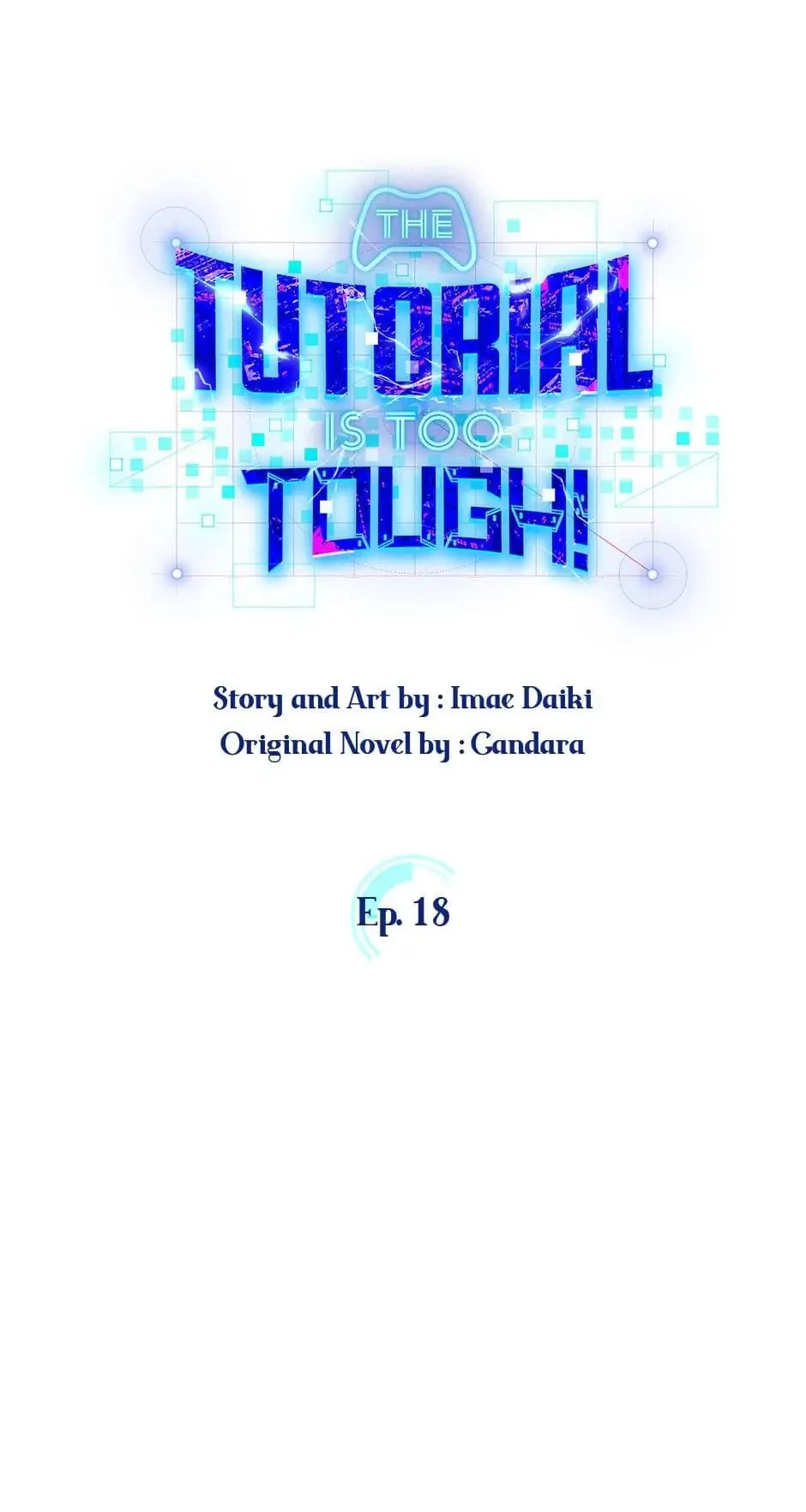 The Tutorial Is Too Tough! Chapter 18 - 1