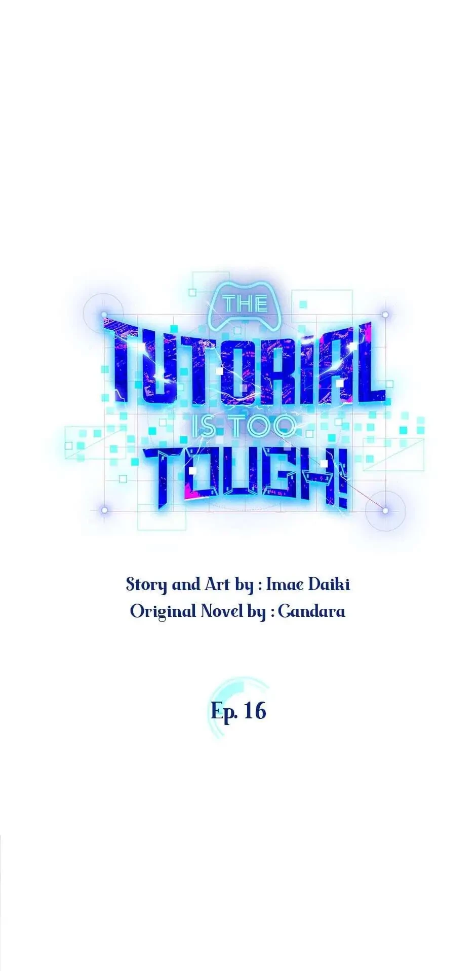 The Tutorial Is Too Tough! Chapter 16 - 4