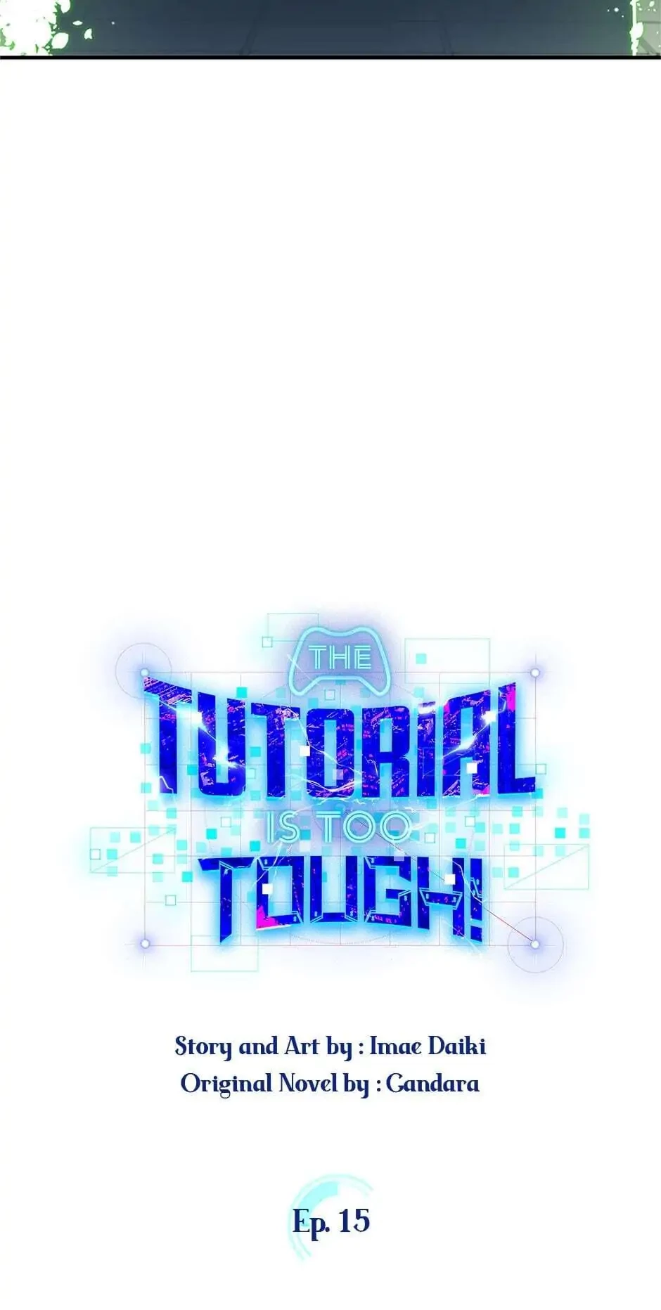 The Tutorial Is Too Tough! Chapter 15 - 4
