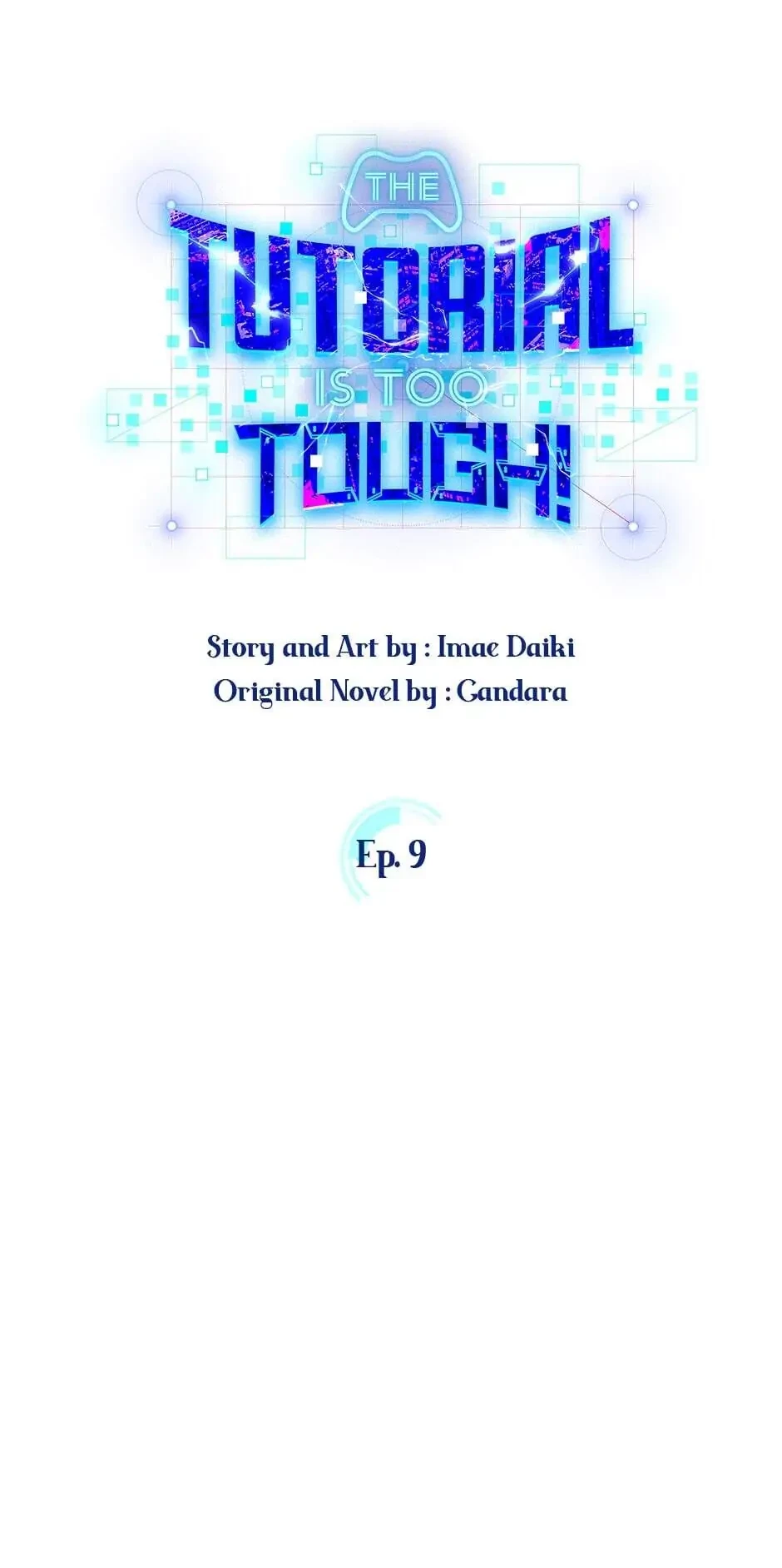 The Tutorial Is Too Tough! Chapter 9 - 4