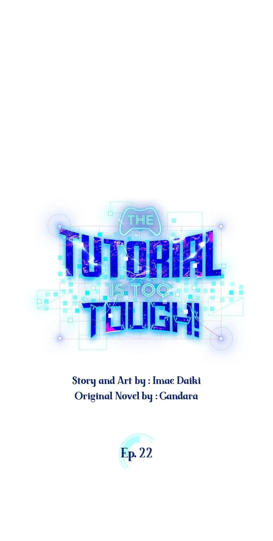 The Tutorial Is Too Tough! Chapter 22 - 7