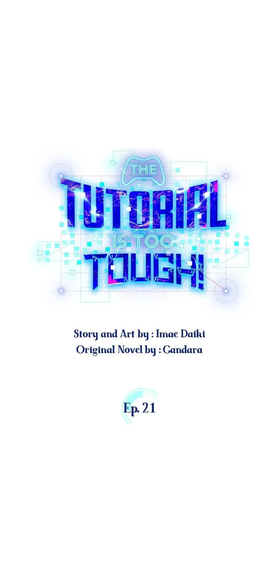 The Tutorial Is Too Tough! Chapter 21 - 1