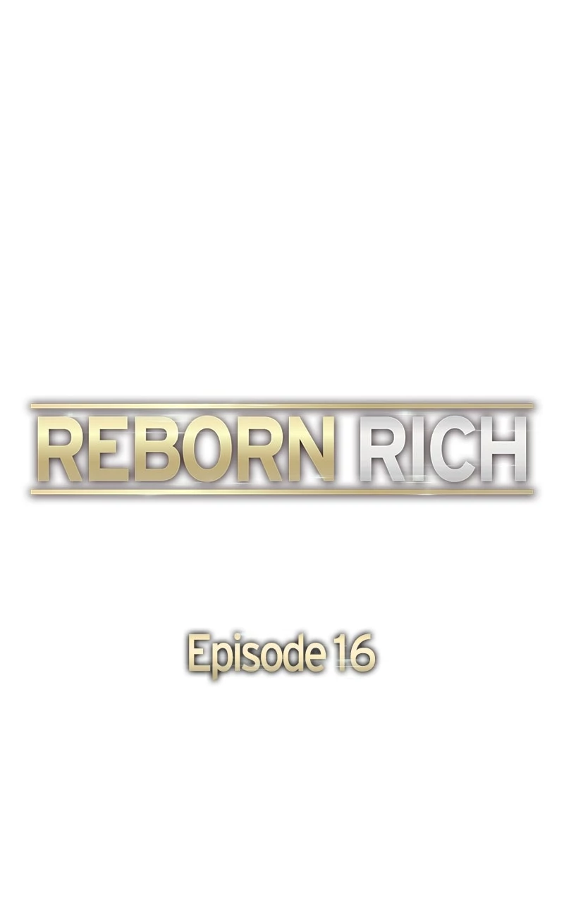 Reborn Rich Chapter 16 - 19
