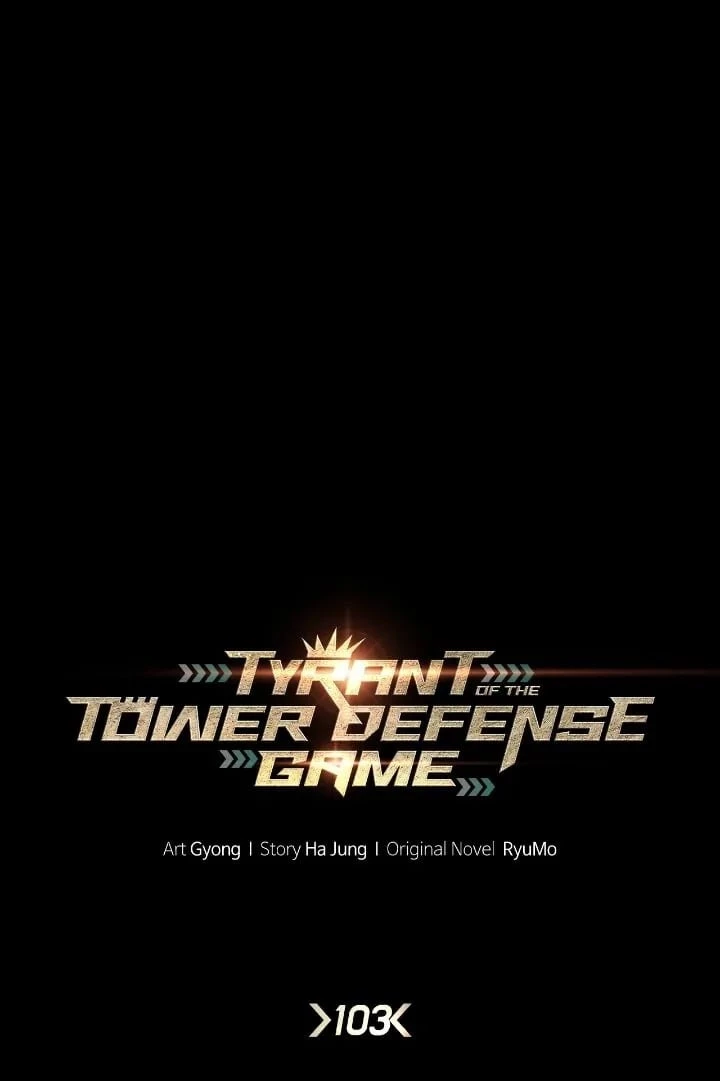 Tyrant of the Tower Defense Game Chapter 103 - 9