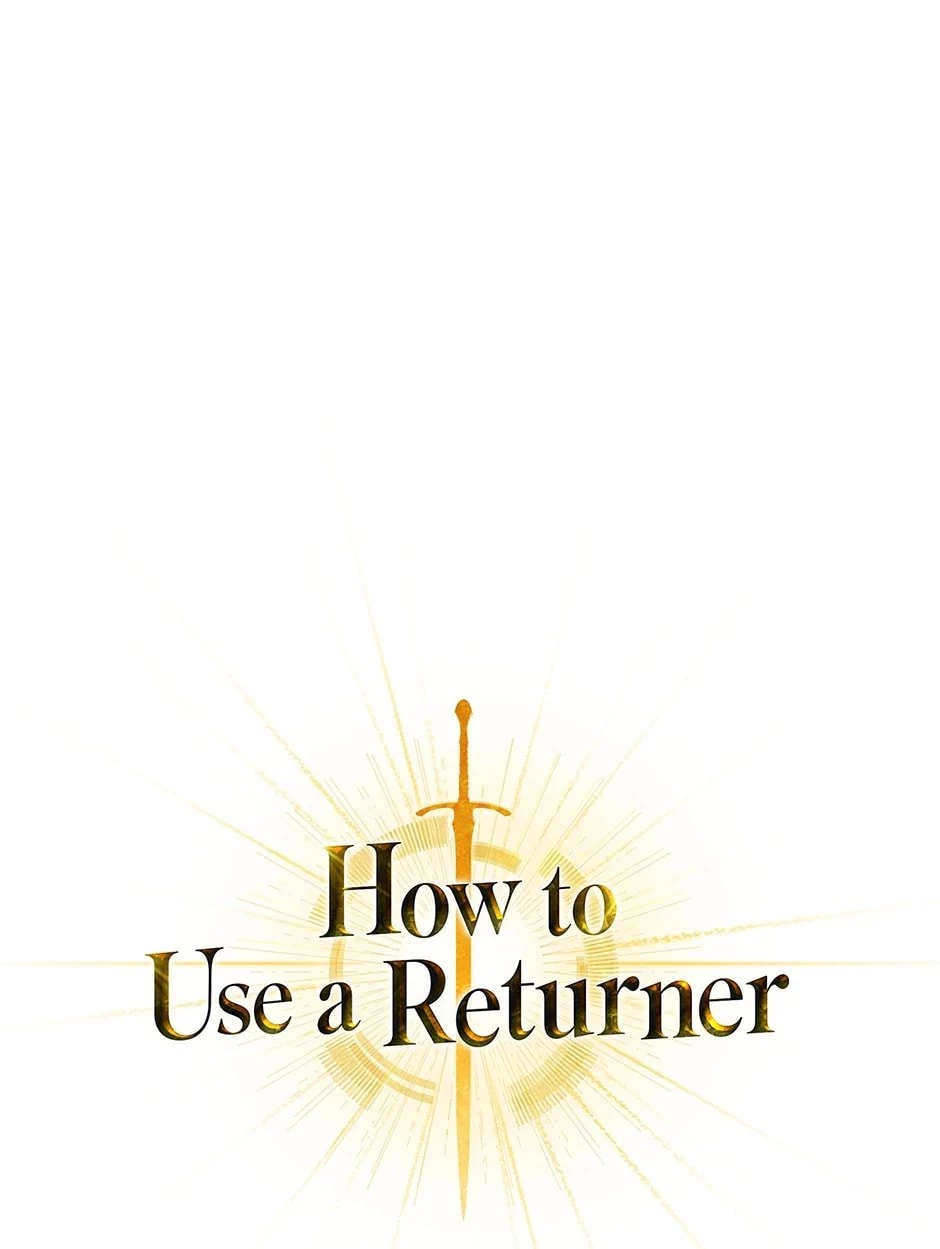 How to Use a Returner Chapter 110 - 1