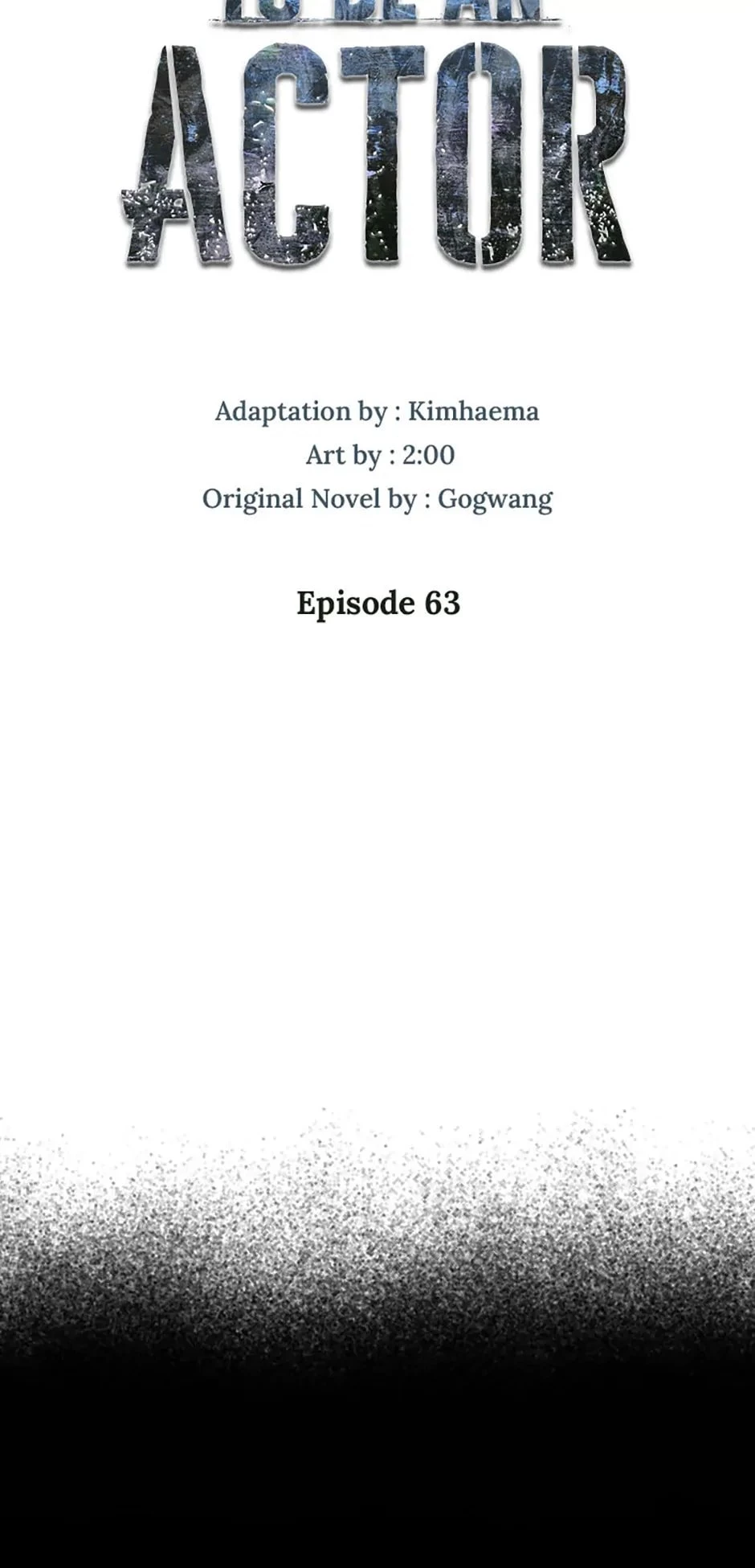 To Be an Actor Chapter 63 - 71
