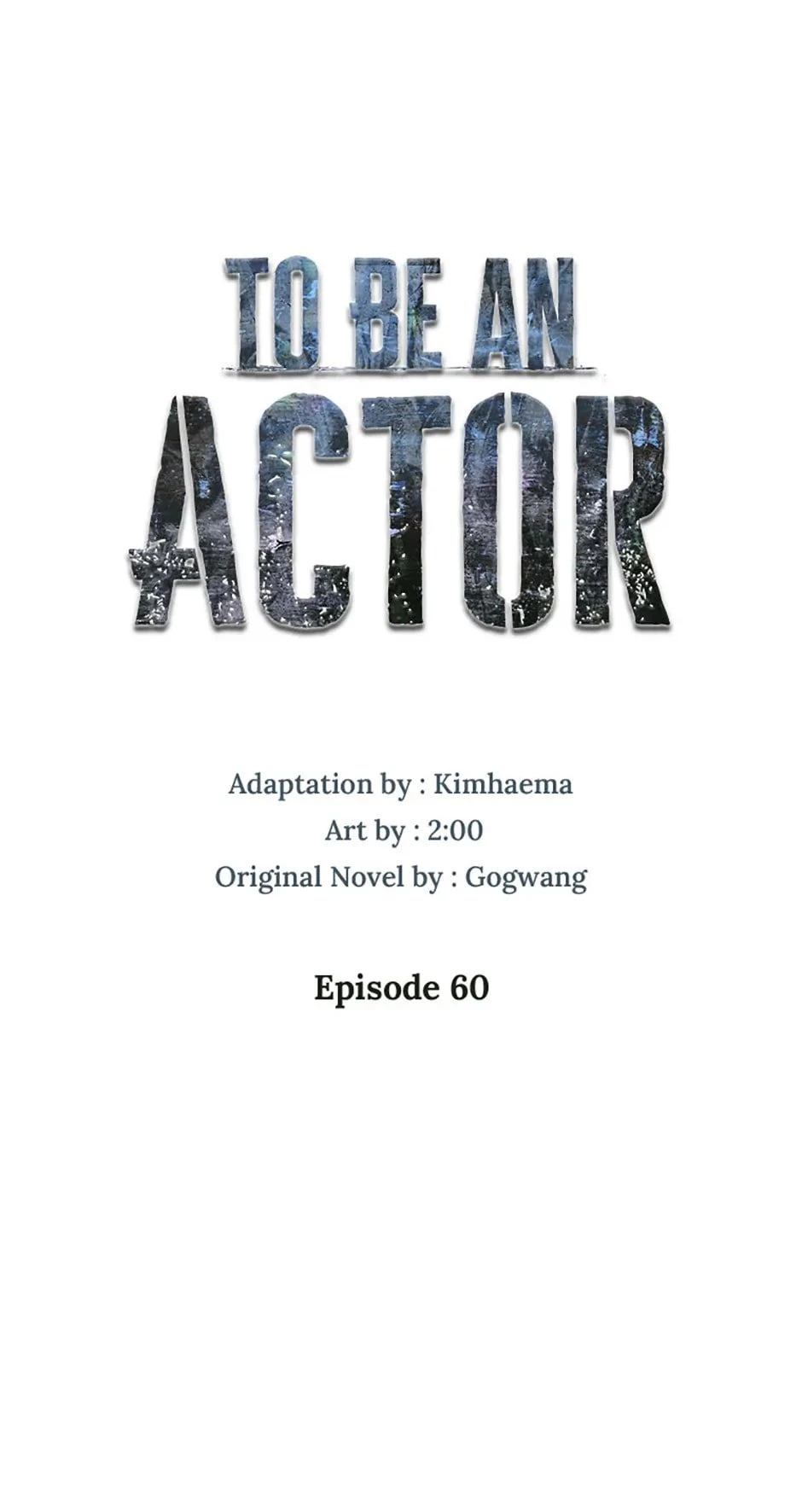 To Be an Actor Chapter 60 - 73
