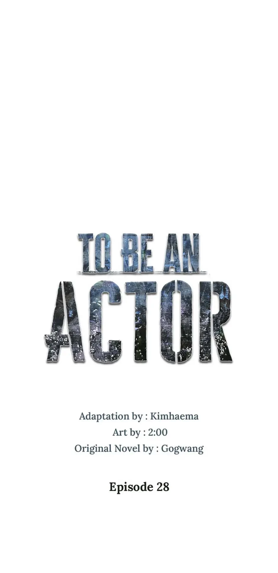 To Be an Actor Chapter 28 - 26