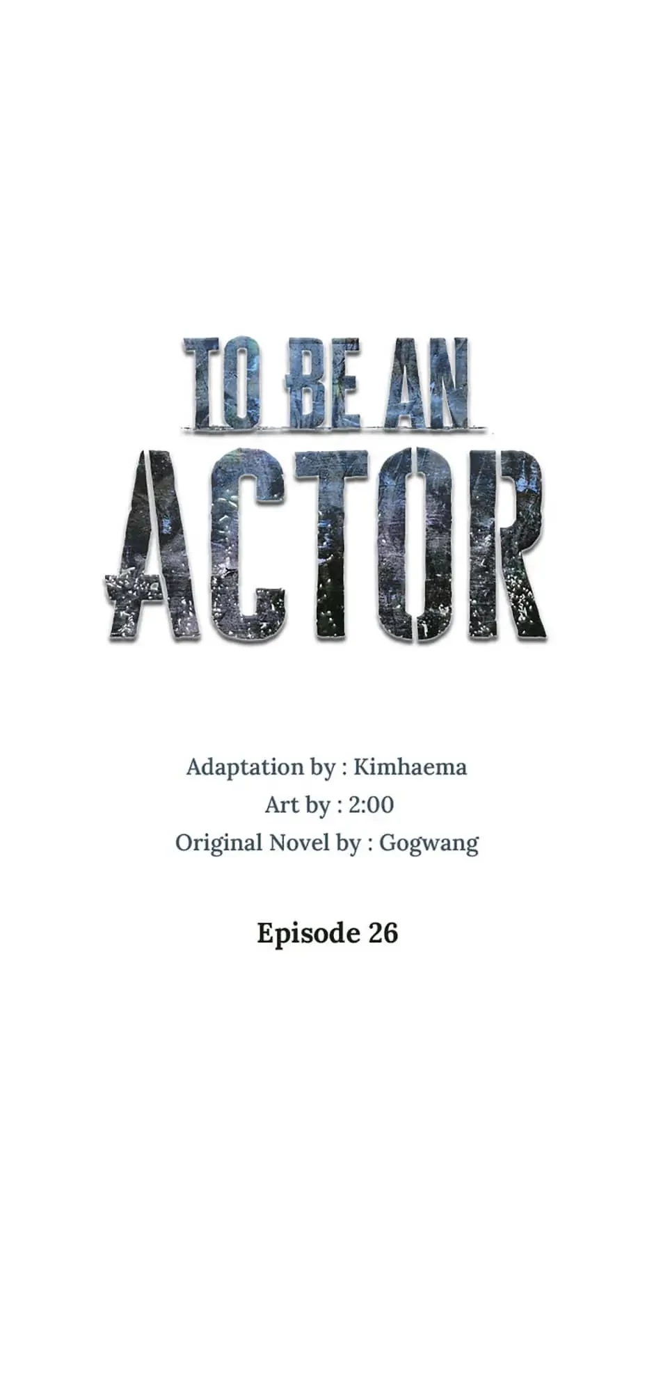 To Be an Actor Chapter 26 - 46