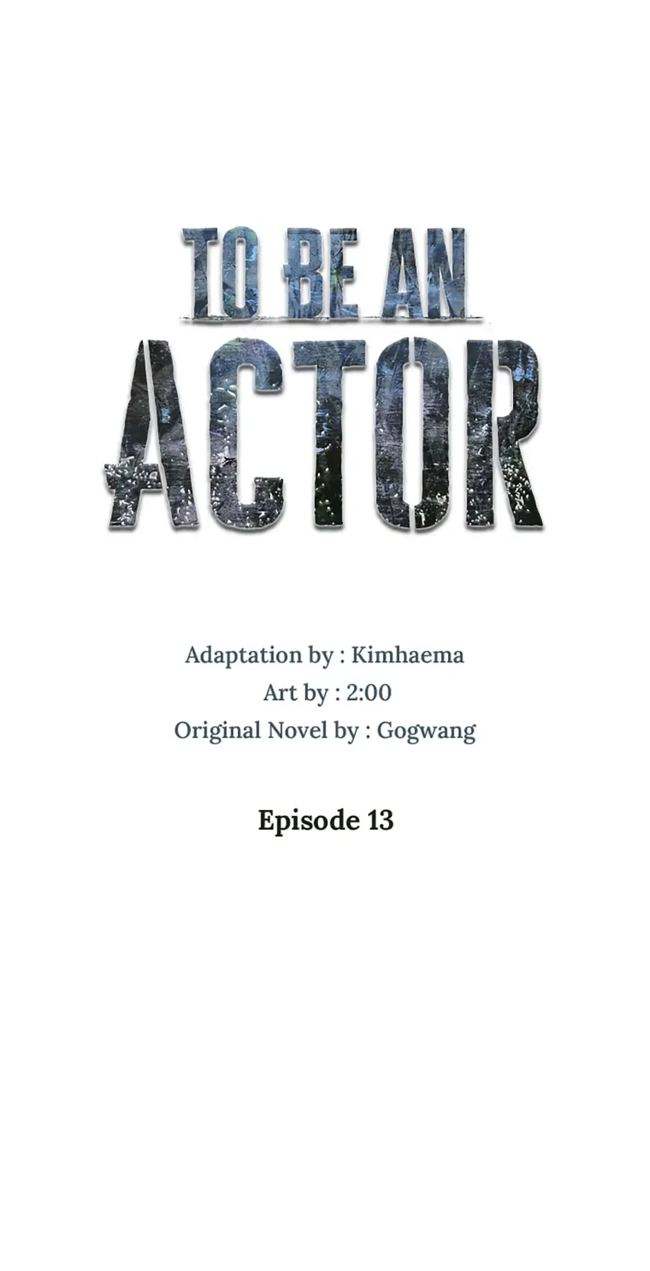 To Be an Actor Chapter 13 - 1