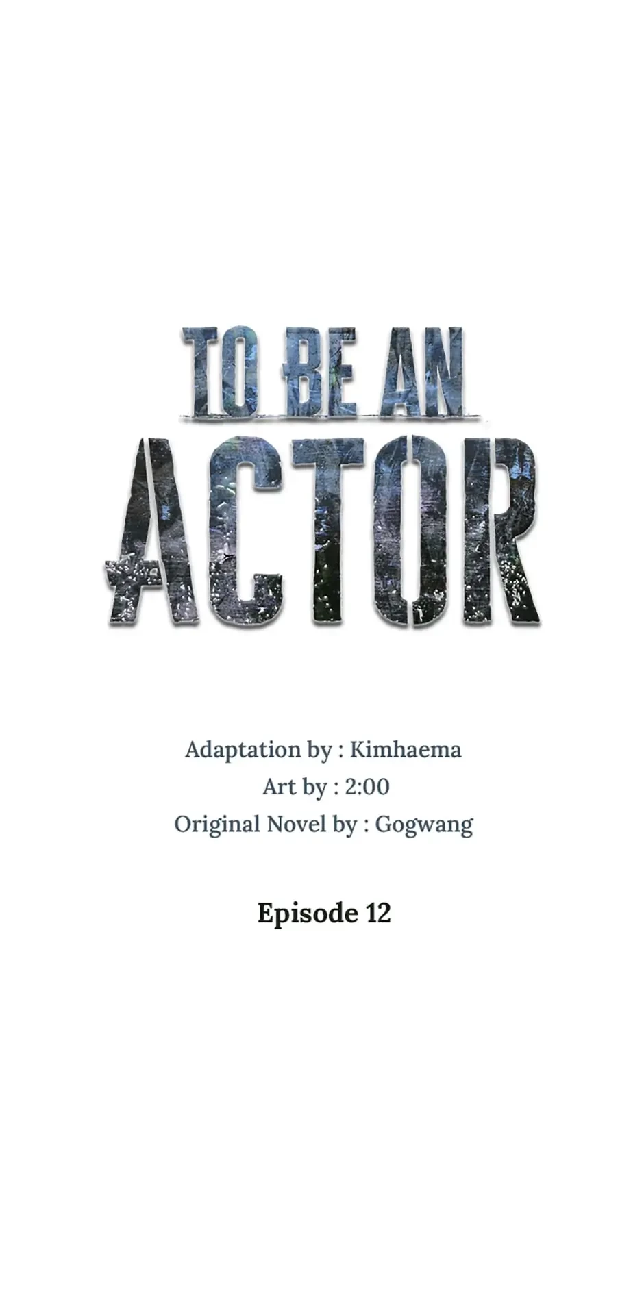 To Be an Actor Chapter 12 - 1