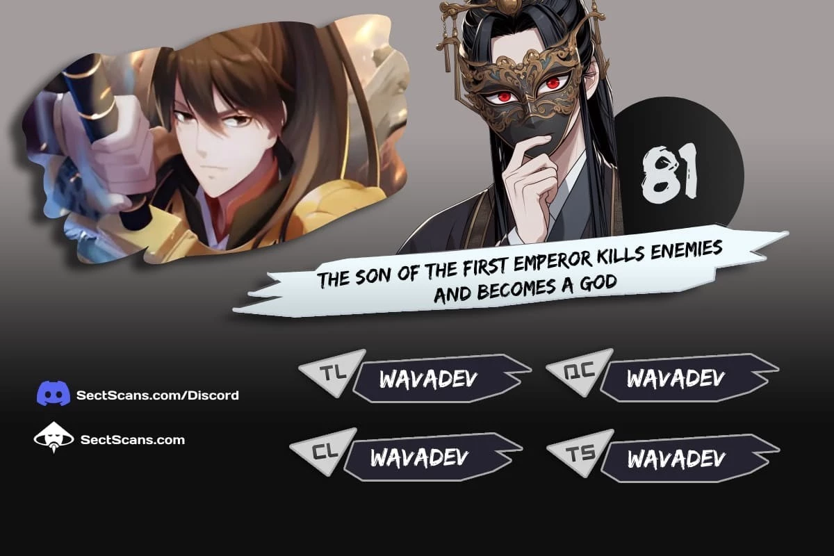 The Son of the First Emperor Kills Enemies and Becomes a God Chapter 81 - 1