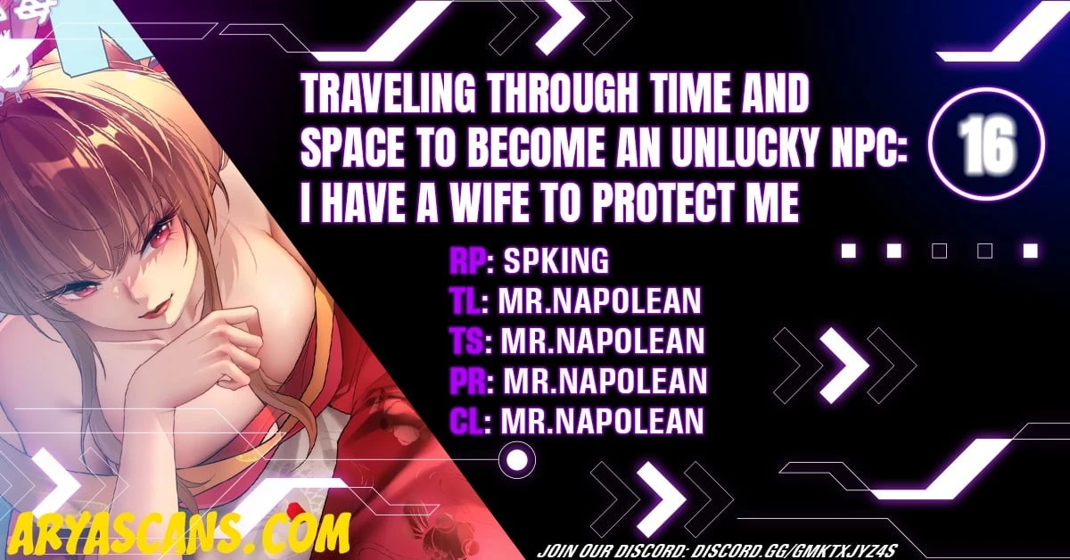 Traveling Through Time and Space to Become an Unlucky NPC: I Have a Wife to Protect Me Chapter 16 - 1